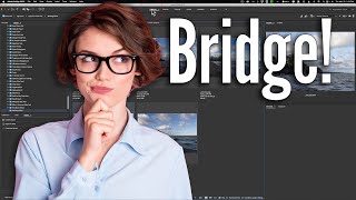 Why You Should Use Adobe Bridge NOW [upl. by Aerdnaek]