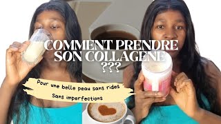 COMMENT PRENDRE SON COLLAGÈNE POUR UNE BELLE PEAU JEUNE SANS RIDES SANS IMPERFECTIONS [upl. by Mabel460]