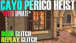 After Update Replay Glitch Door Glitch in Cayo Perico heist GTA Online SOLO Money Guide [upl. by Naujej16]