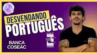 Desvendando Português da Banca COSEAC [upl. by Luke]