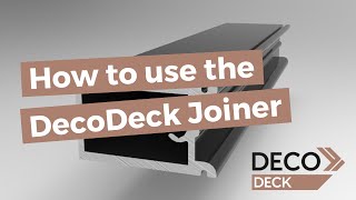 How to use the DecoDeck Joiner [upl. by Hemphill]