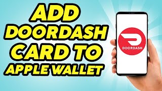 How To Add Doordash Card to Apple Wallet  Easy [upl. by Licko]