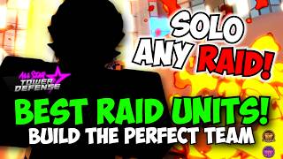 New Best Raid Units in ASTD Solo ANY RAID [upl. by Edrei877]