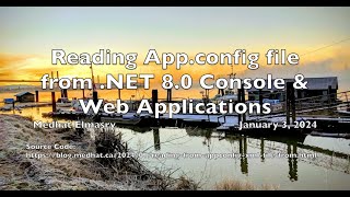 Reading Appconfig XML file from NET 80 Console and Web Applications [upl. by Uokes593]