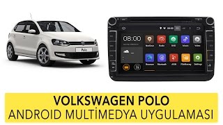 Volkswagen Polo 8 Inch Android Multimedya Sistemi Uygulaması [upl. by Maltz]