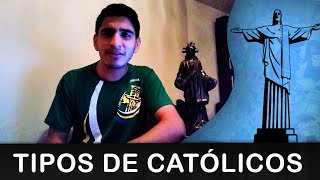 TIPOS DE CATÓLICOS [upl. by Aicitel199]