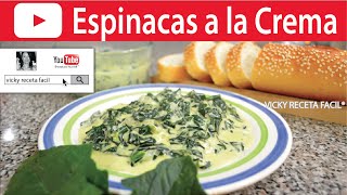 ESPINACAS A LA CREMA  Vicky Receta Facil [upl. by Gore]