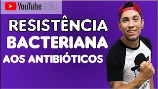 Aula 13 Resistência Bacteriana aos ANTIBIÓTICOS  Biologia com Patrick Gomes [upl. by Raddatz417]