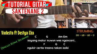 KUNCI GITAR  SAKTENANE 2  VADESTA  MUDAH DAN GAMPANG [upl. by Negem]