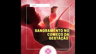 Sangramento no começo da gestação [upl. by Romelda]