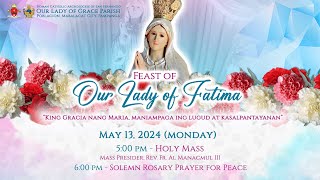 Feast of Our Lady of Fatima  May 13 2024 [upl. by Roxie673]