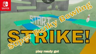 Super Funky Bowling  STRIKE  PLAY READY GO Nintendo Switch Version [upl. by Ainegul]