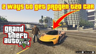 GTA V  2 Ways to Get Progen T20 Car in Story Mode PS4 PS5 PC XBOX [upl. by Kinnon]