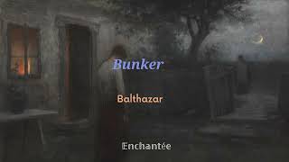 Bunker  Balthazar Letra  Lyrics [upl. by Onivla]