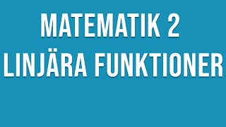 Matematik 2c  Linjära funktioner Linjens ekvation [upl. by Novla]