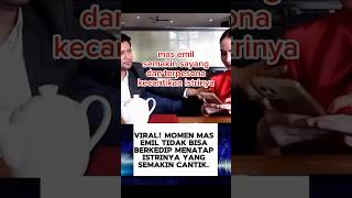 Mas emil terpesona kecantikan istrinya feedshorts shortvideo [upl. by Anelrats210]