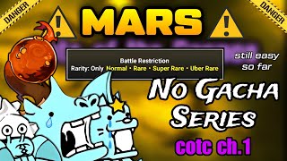 First Time in Cotc Ch1 Mars  No Gacha Battle Cats [upl. by Ailic498]