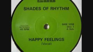 Shades Of Rhythm  Happy Feelings Vocal Mix [upl. by Files724]