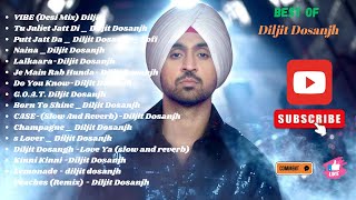 Diljit dosanjh songs  diljit dosanjh songs list  diljit dosanjh songs playlist [upl. by Elletse]