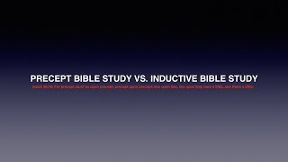 Precept Bible Study Vs Inductive Bible Study [upl. by Anitram472]