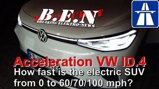 VW ID4 ACCELERATION How fast is the ESUV from 0 to 6070100 mph and top speed on german Autobahn [upl. by Annoynek]