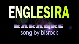 ENGLISERA visayan song bisrock karaoke [upl. by Eniarrol764]