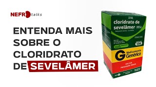 Entenda mais sobre o Cloridrato de Sevelâmer [upl. by Dustin]