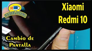 Xiaomi Redmi 10 Cambio de Pantalla [upl. by Orlantha]