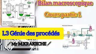 Bilan macroscopique Cour partie 1  licence génie des procédés [upl. by Eppes791]