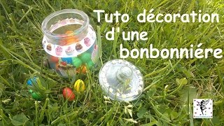 Tuto décoration dune bonbonnière 🍬 [upl. by Roice]