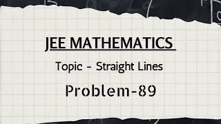 Problem89 JEE Math question  Angle between lines   Straight Lines [upl. by Fermin]