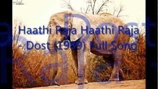 Haathi Raja Haathi Raja  Dost 1989 Full Song [upl. by Eimak]