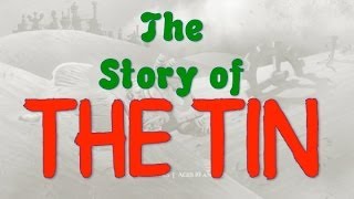 The Story of the Tin [upl. by Lentha]