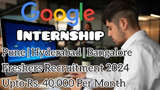 Google  Internship  Financial Advisor  Freshers  Pune  Hyderabad  Bangalore [upl. by Bysshe]