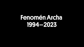 Fenomén Archa 19942023 [upl. by Lona856]