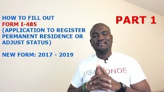 HOW TO FIILL OUT FORM I485 20172019 PART 1 [upl. by Draner614]