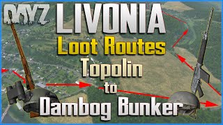 DayZ Livonia Loot Route 1  Topolin to Dambog Bunker Underground Military Base  PC Xbox PS4 PS5 [upl. by Eidolem]