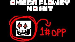 UNDERTALE  OMEGA FLOWEY NO HIT [upl. by Noyad]