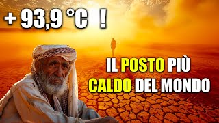 Qual è il POSTO più CALDO del mondo [upl. by Marsha]