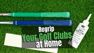 How To Regrip Your Golf Clubs At Home 2 Minute Tutorial [upl. by Eissirc479]