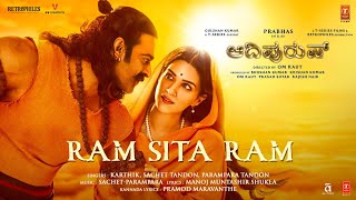 Ram Sita Ram Kannada Adipurush  PrabhasKriti SachetParamparaManoj MuntashirPramod M Om Raut [upl. by Notsreik]