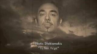 Notis Sfakianakis quotTi Na Lemequot [upl. by Sylvester412]