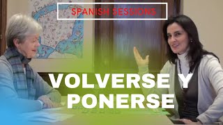 Learn Spanish  Lesson 50  Volverse y Ponerse [upl. by Yrebmik544]