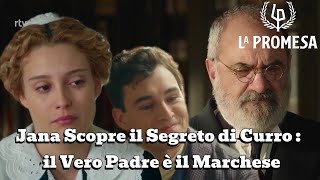 Jana scopre il segreto di Curro  il Marchese de Luján è suo padre  La Promessa [upl. by Jen987]