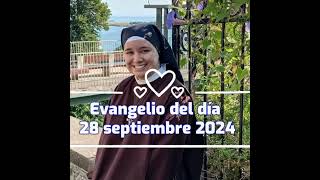 Evangelio del 28 de septiembre de 2024 🫶❣️🫶❣️🫶 Carmelitas Samaritanas del Corazón de Jesús [upl. by Kristopher47]