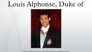 Louis Alphonse Duke of Anjou [upl. by Ssilem]