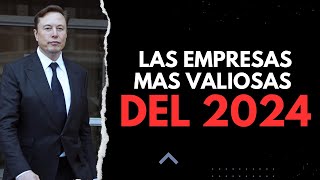 Las empresas más valiosas del mundo 2024 [upl. by Ardnal358]