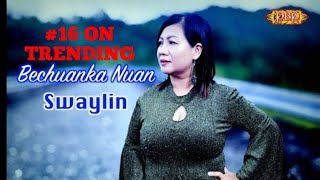 Bechuanka Nuan  Swaylin Official Lyric [upl. by Maleen176]