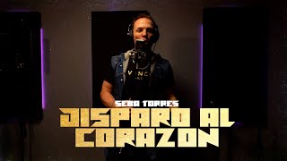 Seba Torres  Disparo Al Corazón Video Oficial [upl. by Yarrum]