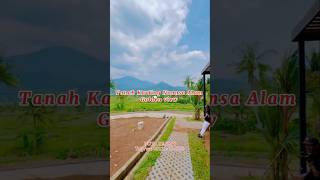 Tanah Kavling Terbaik Dengan View Termegah Lokasi Pinggir Jalan Provinsi [upl. by Schmeltzer]